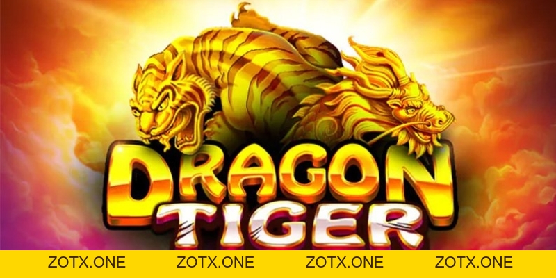 Dragon Tiger - Sự Lựa Chọn Sinh Lời Hot Nhất 2026