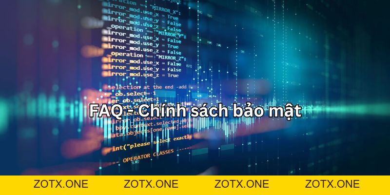 Những chính sách bảo mật quan trọng mà hội viên cần tuân thủ