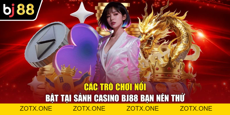 Casino BJ88 - Sảnh Bài Đỉnh Cao, Trải Nghiệm Cuốn Hút
